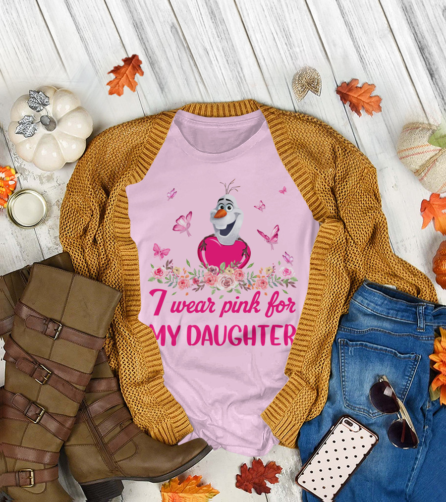 I Wear Pink For My Daughter Olaf Butterfly Flower T-Shirt