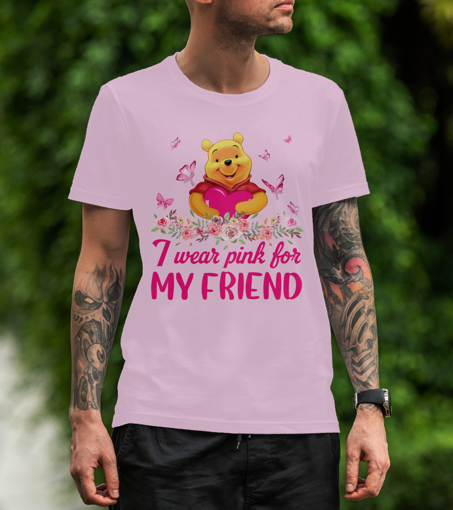 I Wear Pink For My Friend Pooh T-Shirt