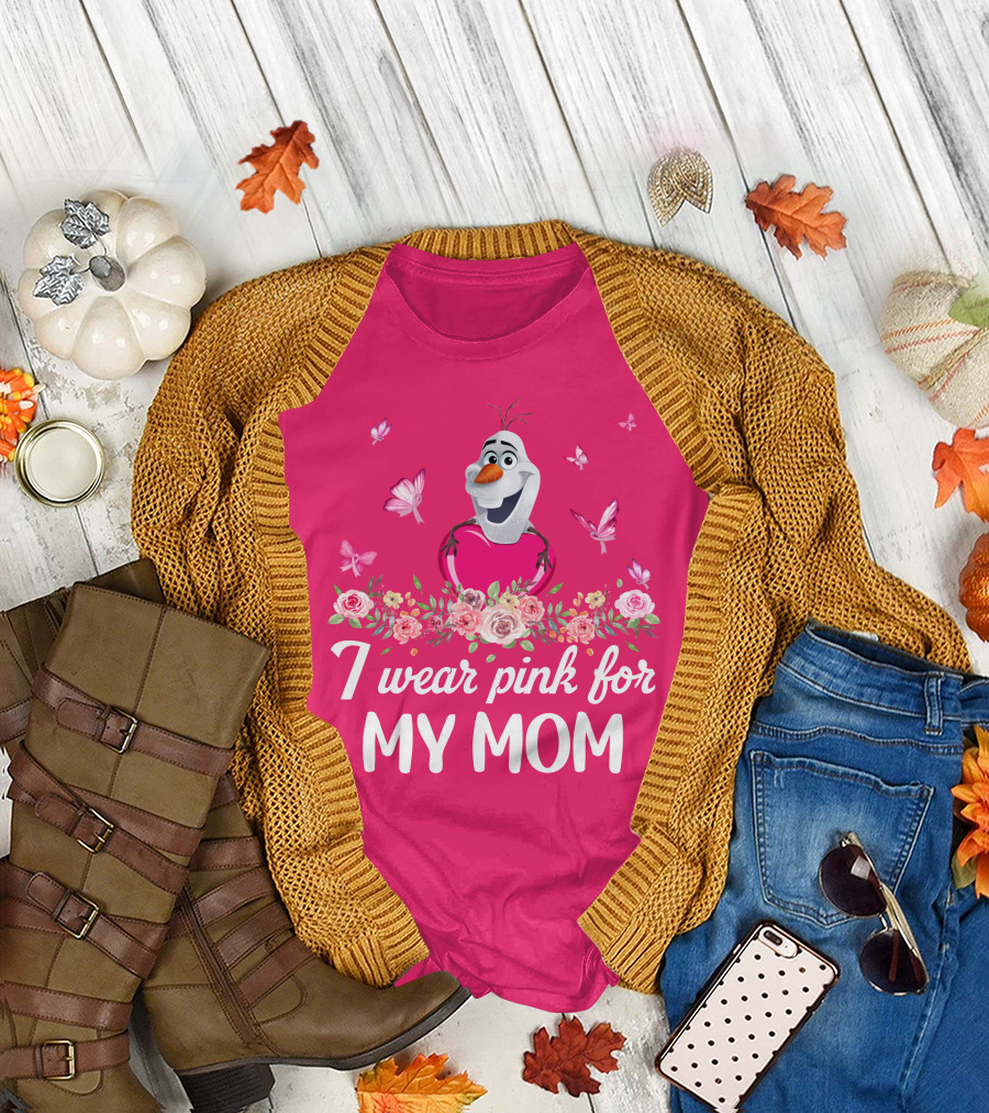 I Wear Pink For My Mom Olaf Roses Butterflies T-Shirt