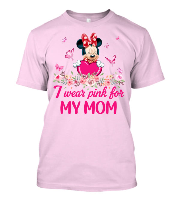 I Wear Pink For My Mom Minnie Butterfly Floral T-Shirt