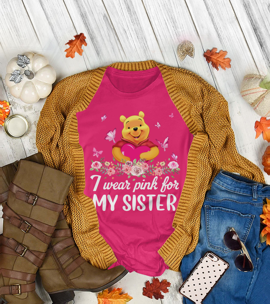 I Wear Pink For My Sister Pooh T-Shirt