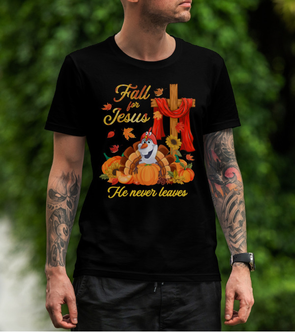 Fall For Jesus He Never Leaves Thanksgiving Olaf Pumpkin T-Shirt