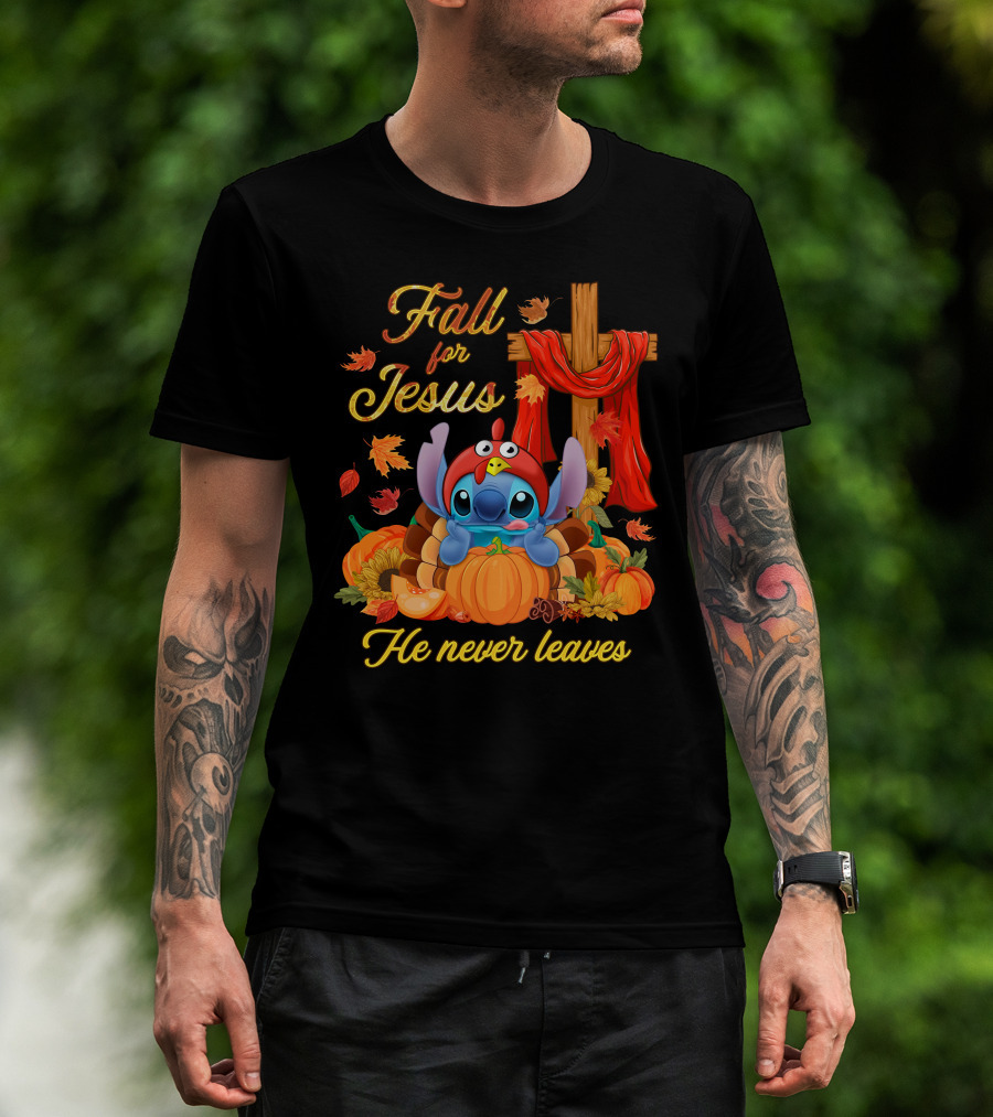 Fall For Jesus He Never Leaves Stitch Pumpkin Cross Autumn T-Shirt