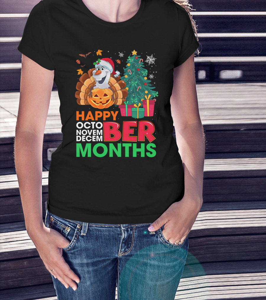 Happy Octo Novem Decem Ber Months Olaf Santa Hat Thanksgiving Pumpkin Christmas Tree Presents Snowflakes T-Shirt