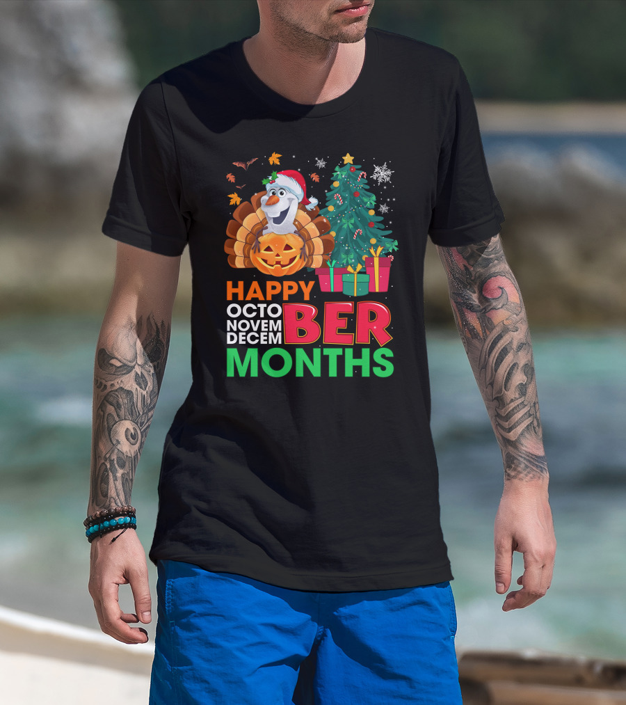 Happy Octo Novem Decem Ber Months Olaf Santa Hat Thanksgiving Pumpkin Christmas Tree Presents Snowflakes T-Shirt