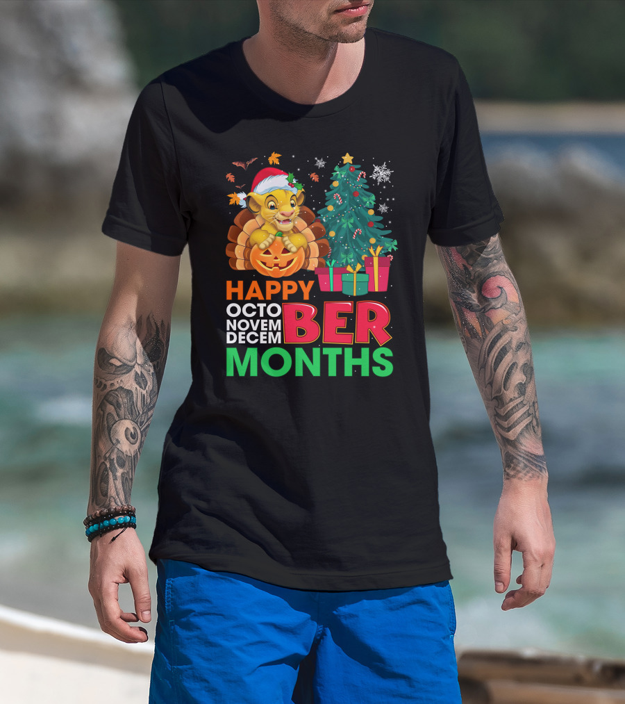 Happy Octo Novem Decem Ber Months Simba T-Shirt
