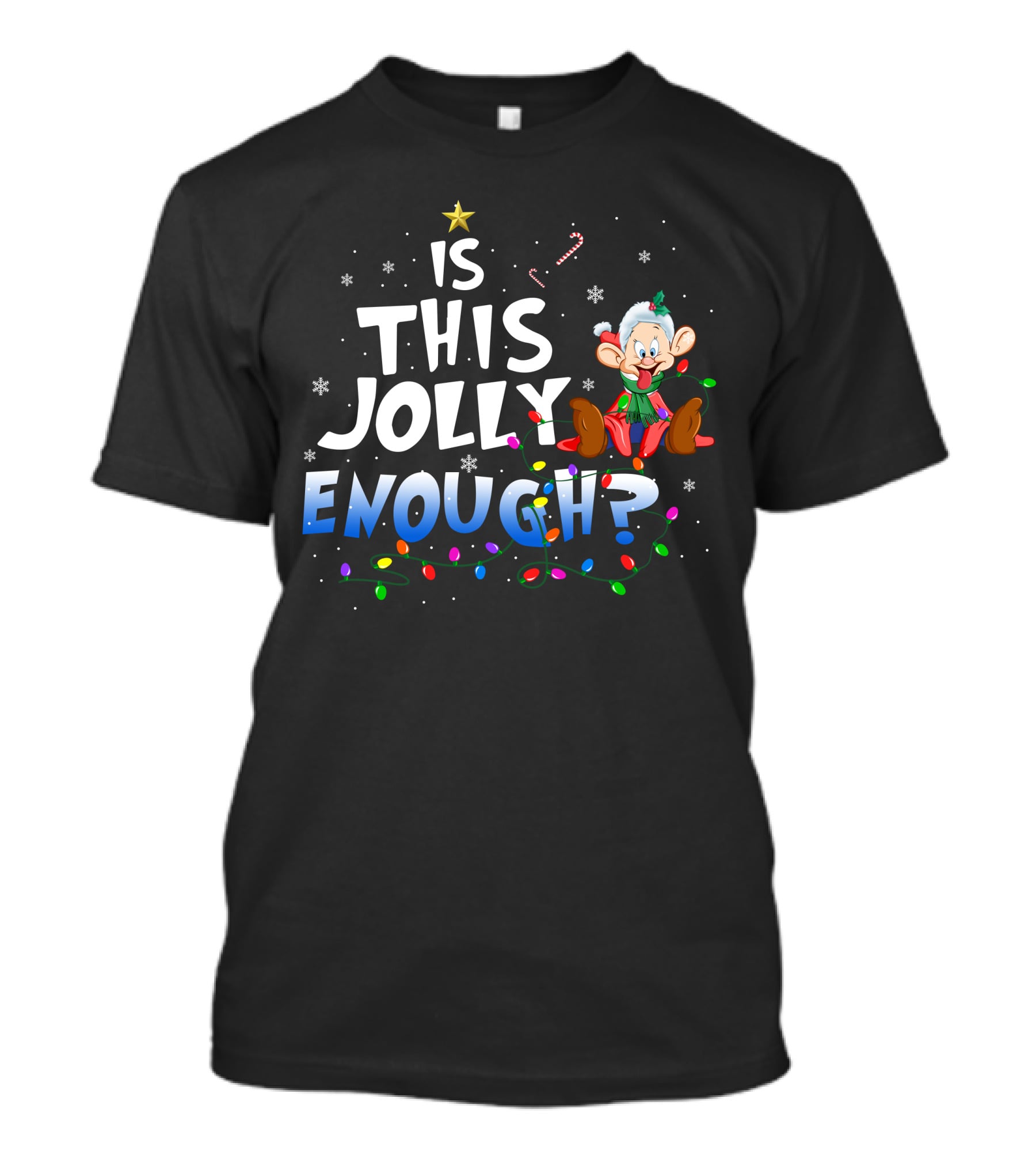 Is This Jolly Enough Dopey Christmas Lights Candy Cane Snowflakes T-Shirt