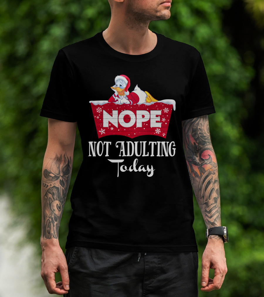 Nope Donald Not Adulting Today Santa Outfit Holiday T-Shirt