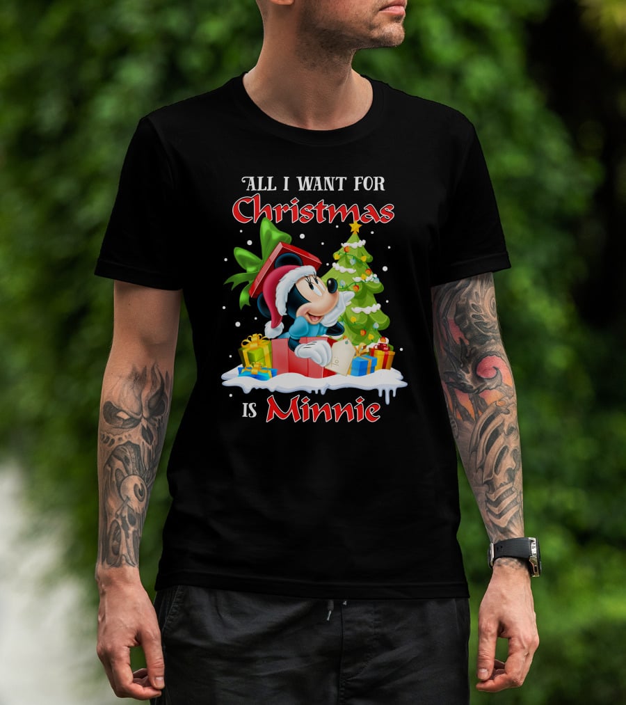 All I Want For Christmas Is Minnie T-Shirt