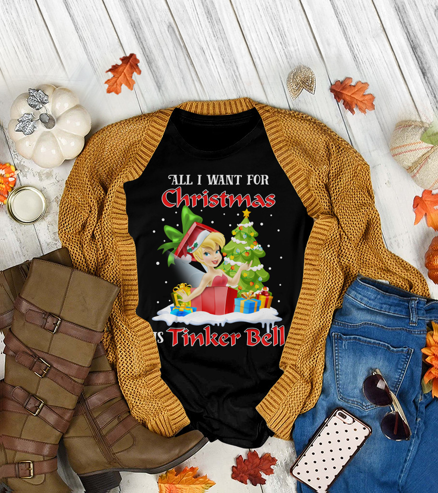 All I Want For Christmas Is Tinker Bell T-Shirt