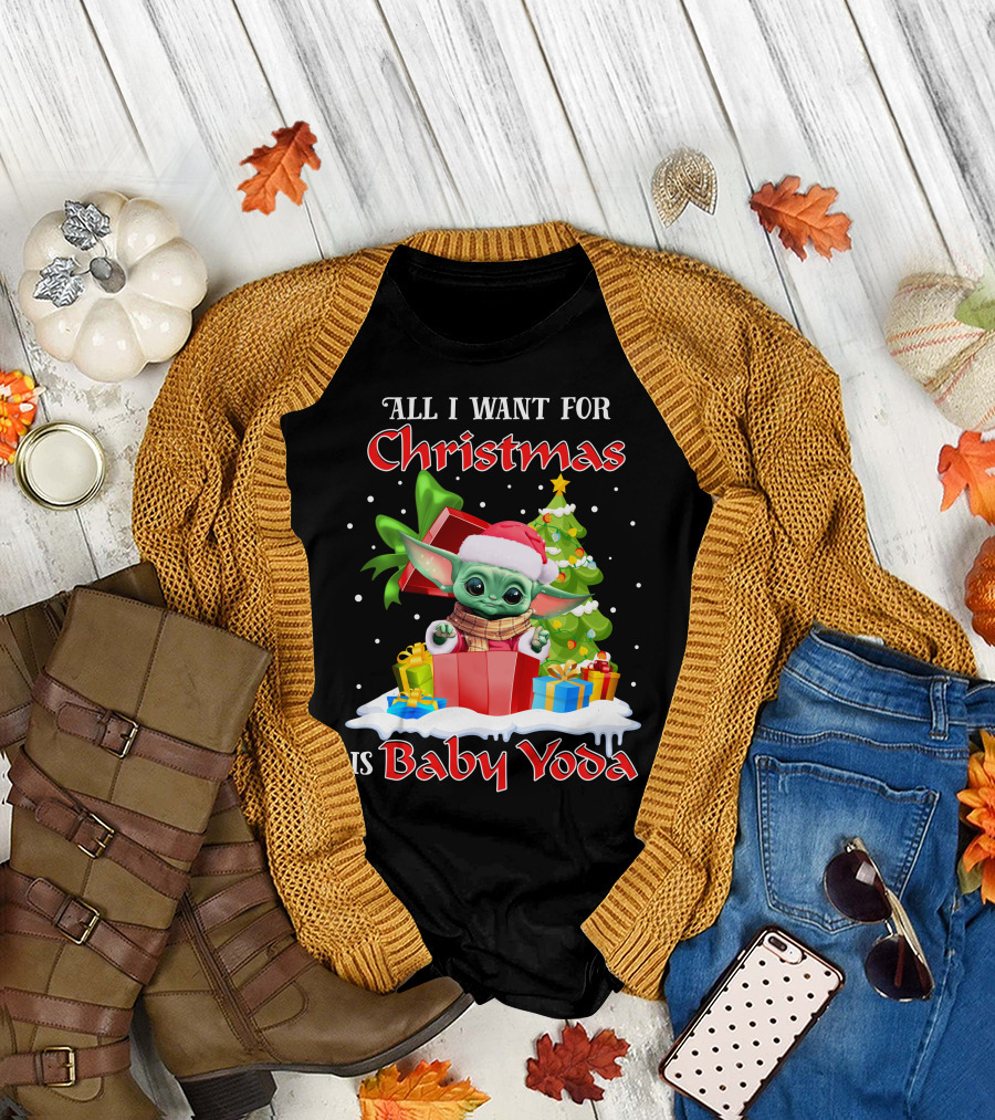 All I Want For Christmas Is Baby Yoda T-Shirt
