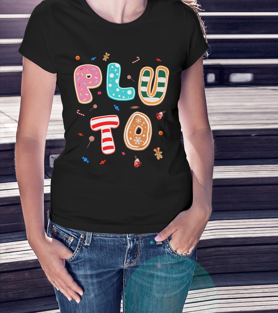 Pluto Candy Lettering With Gingerbread And Festive Treats T-Shirt