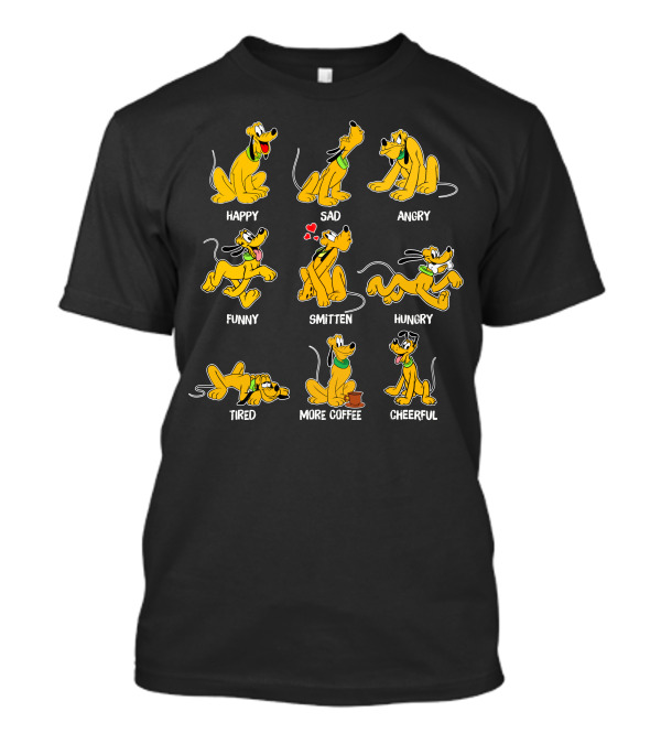 PLUTO MOODS HAPPY SAD ANGRY FUNNY SMITTEN HUNGRY TIRED MORE COFFEE CHEERFUL T-Shirt