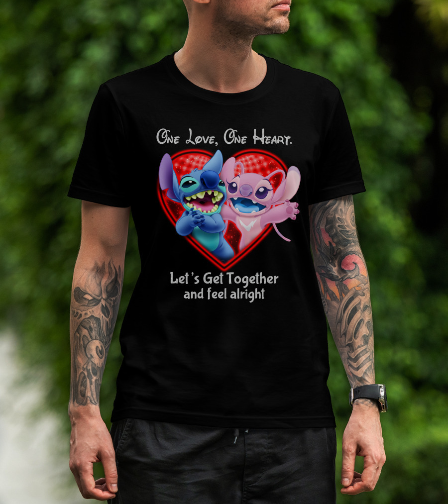 One Love One Heart Let's Get Together And Feel Alright Stitch & Angel Love T-Shirt
