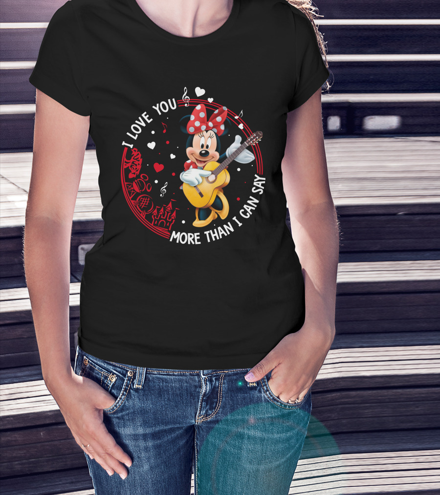 I Love You More Than I Can Say Minnie Mouse Playing Guitar T-Shirt