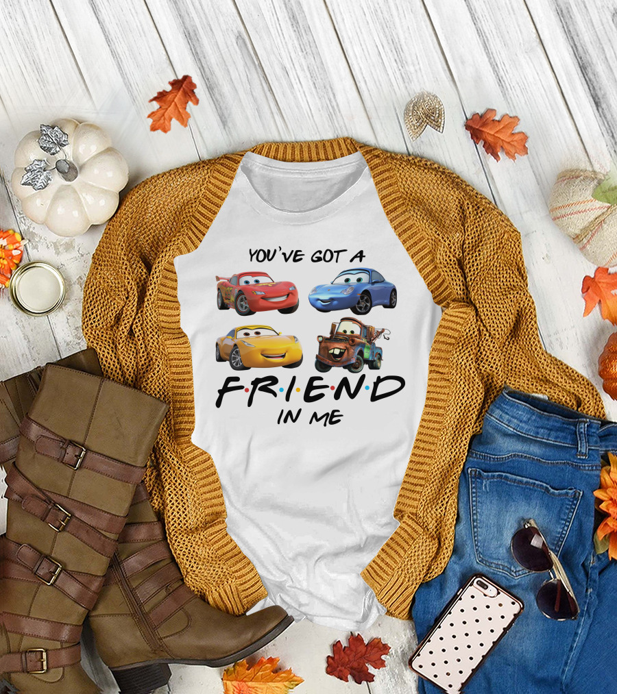 You've Got a Friend in Me Car Friends T-Shirt