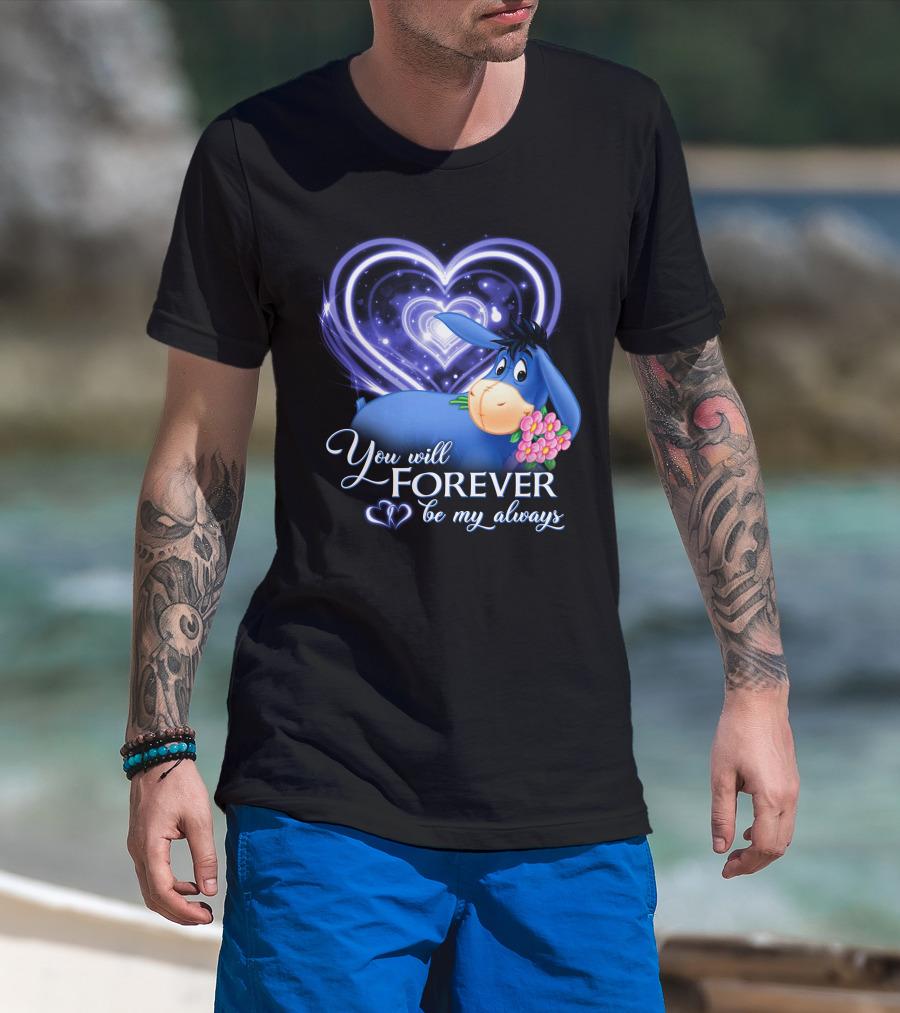 Eeyore You Will Forever Be My Always Hearts Flowers T-Shirt