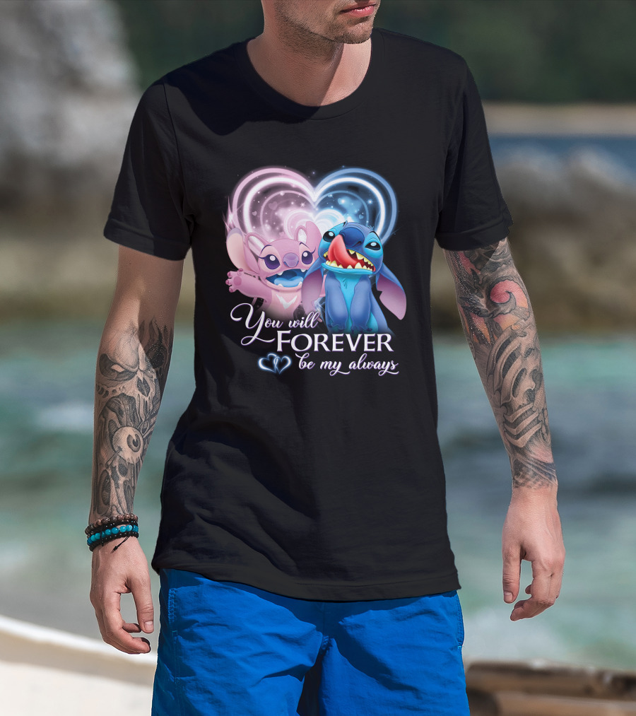Stitch & Angel You Will Forever Be My Always T-Shirt
