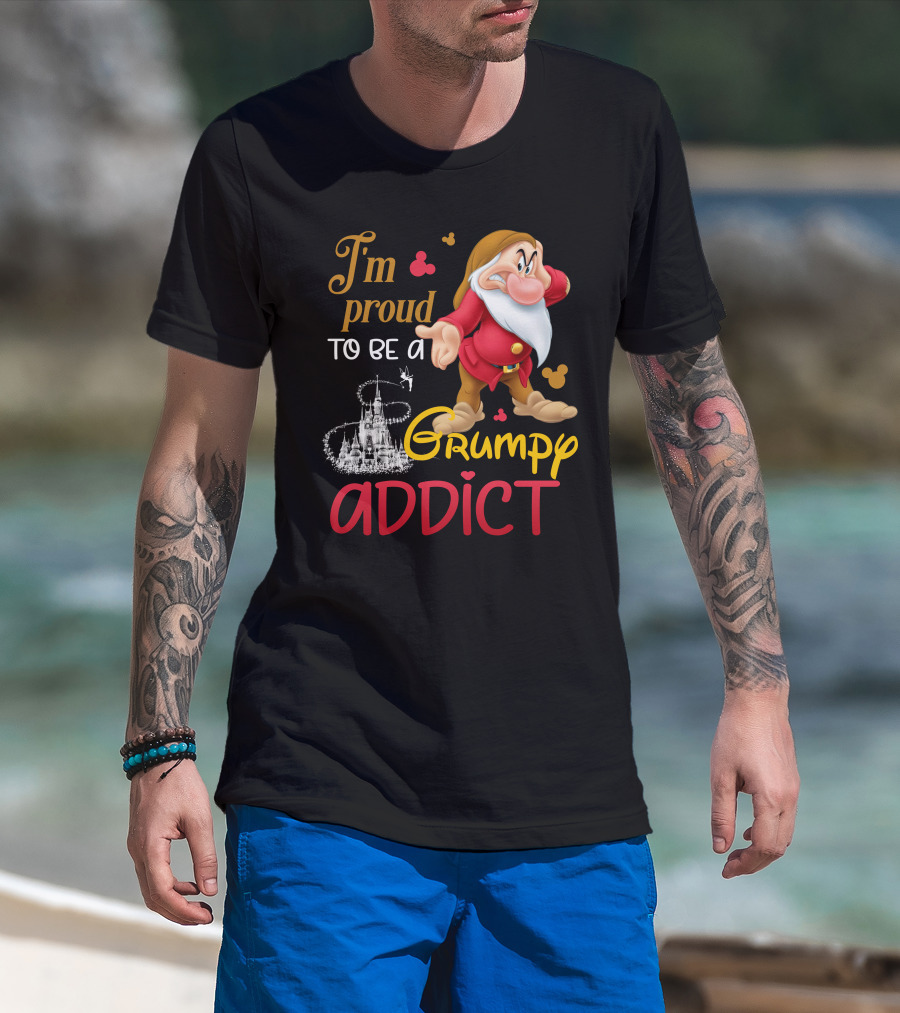 I'm Proud To Be A Grumpy Addict Disney Castle And Character T-Shirt