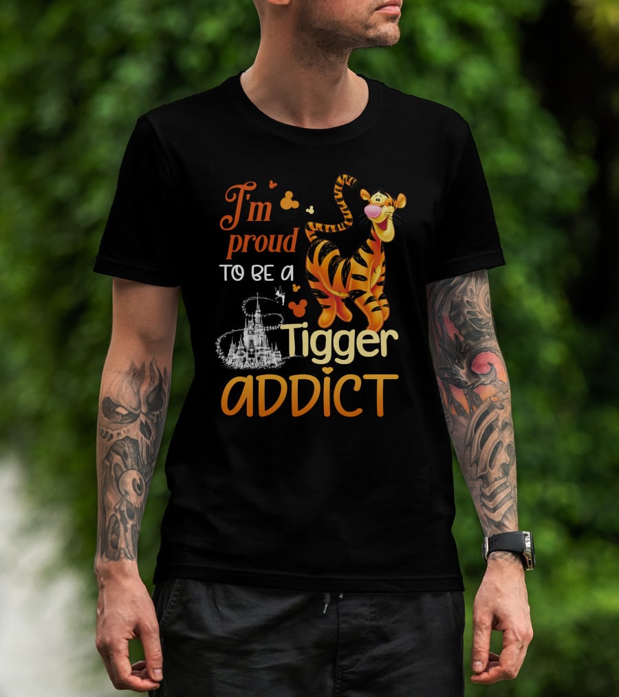 I'm Proud To Be A Tigger Addict Disney Castle T-Shirt