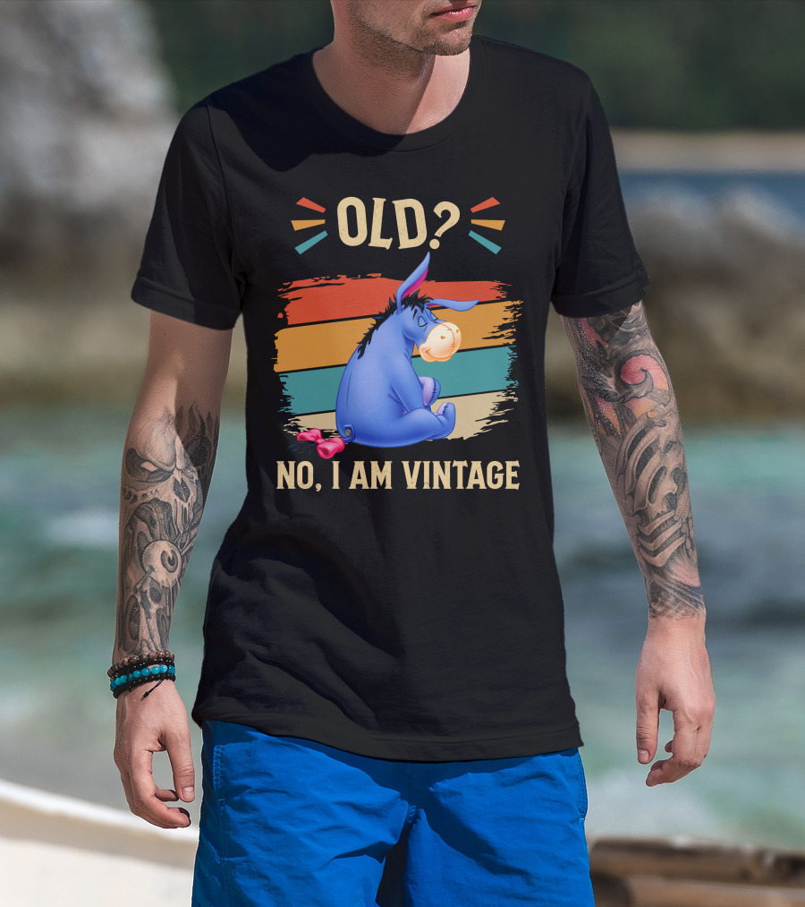 Eeyore Old? No I Am Vintage Retro Style T-Shirt