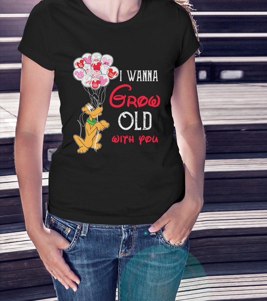I Wanna Grow Old With You Pluto Balloons Mickey Minnie Hearts T-Shirt