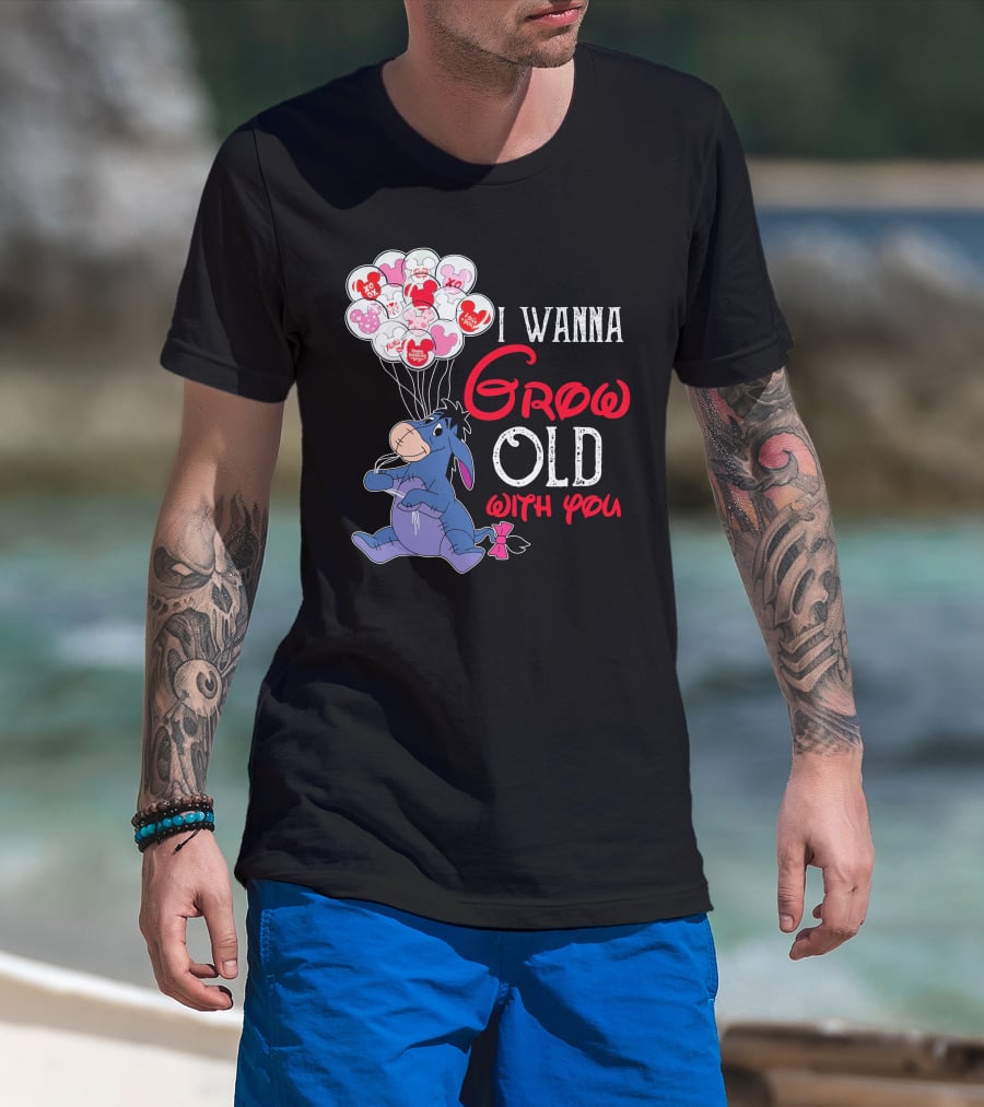 Eeyore I Wanna Grow Old With You Balloons T-Shirt