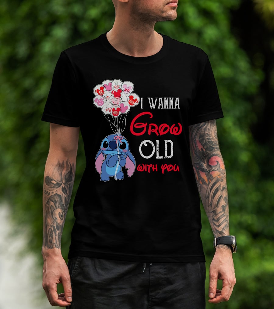 I Wanna Grow Old With You Stitch Balloons Hearts T-Shirt
