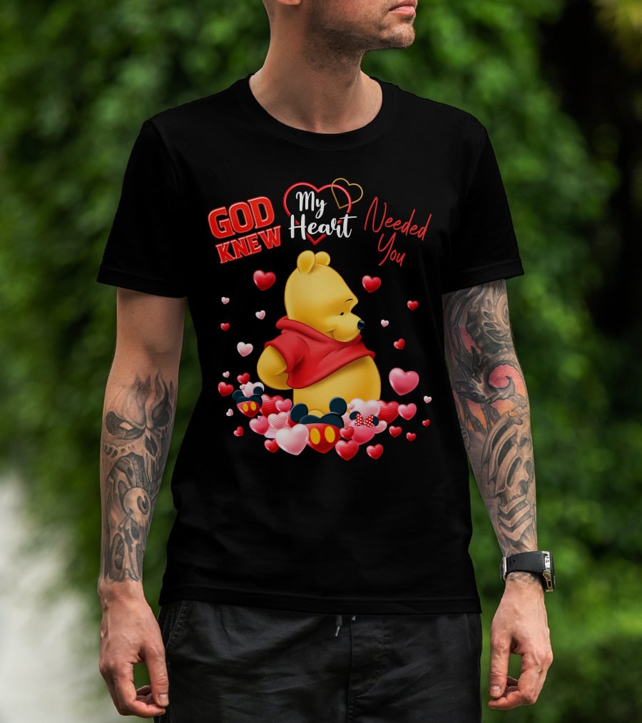 God Knew My Heart Needed You Pooh Mickey Minnie Hearts T-Shirt
