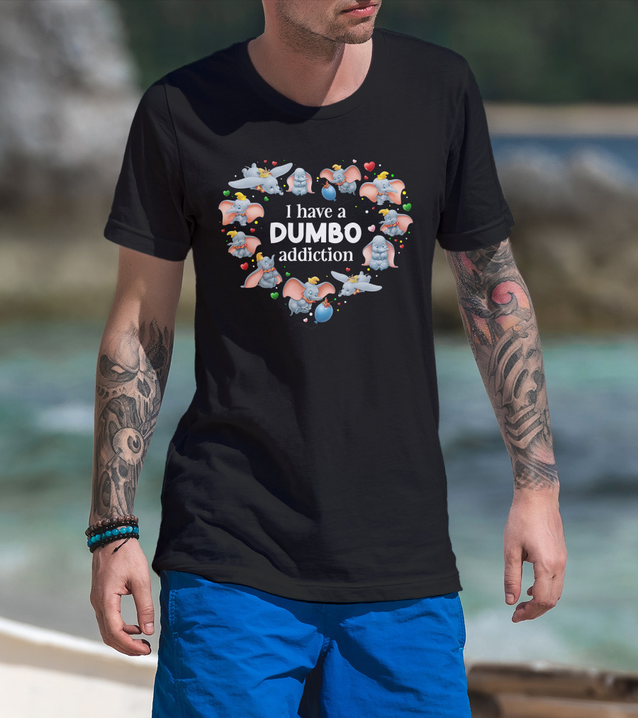 I Have A Dumbo Addiction With Heart And Elephant Characters T-Shirt