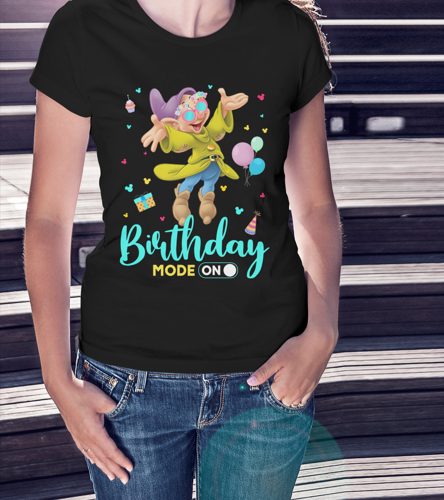 Birthday Mode On Dopey Happy Birthday Balloons Cupcake Party Hat T-Shirt