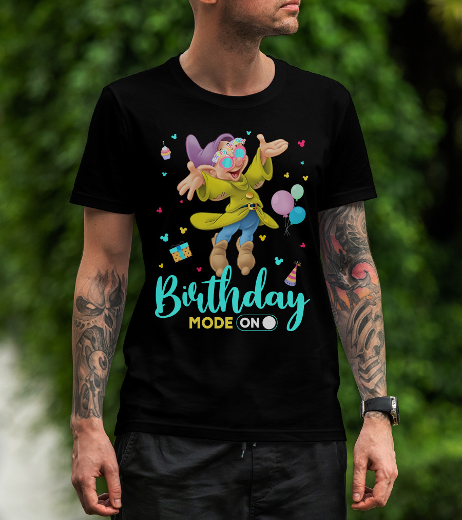 Birthday Mode On Dopey Happy Birthday Balloons Cupcake Party Hat T-Shirt