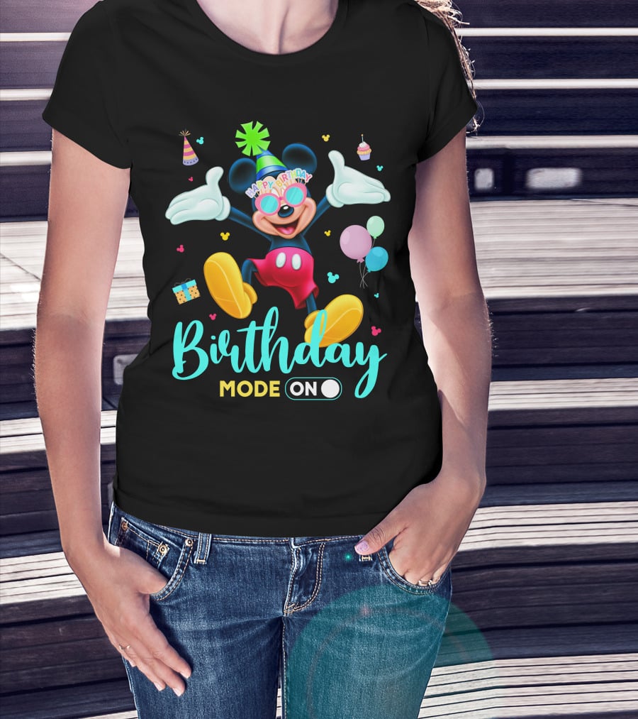 Birthday Mode On Happy Birthday Mickey T-Shirt