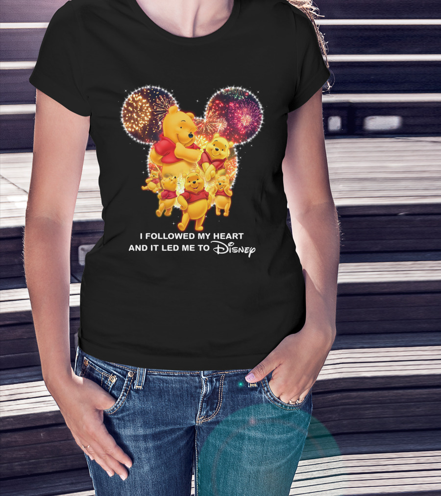 I Followed My Heart And It Led Me To Disney Pooh T-Shirt