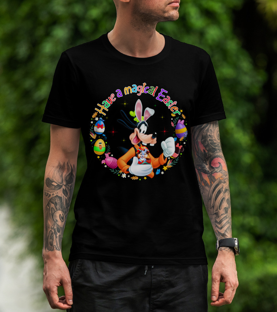 Have A Magical Easter With Goofy And Easter Bunny Eggs T-Shirt
