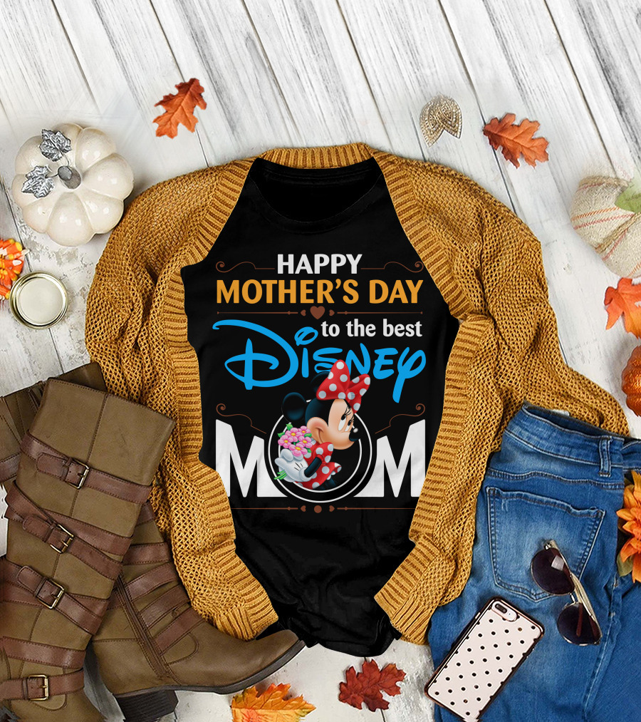 Happy Mother's Day To The Best Disney Mom Minnie T-Shirt