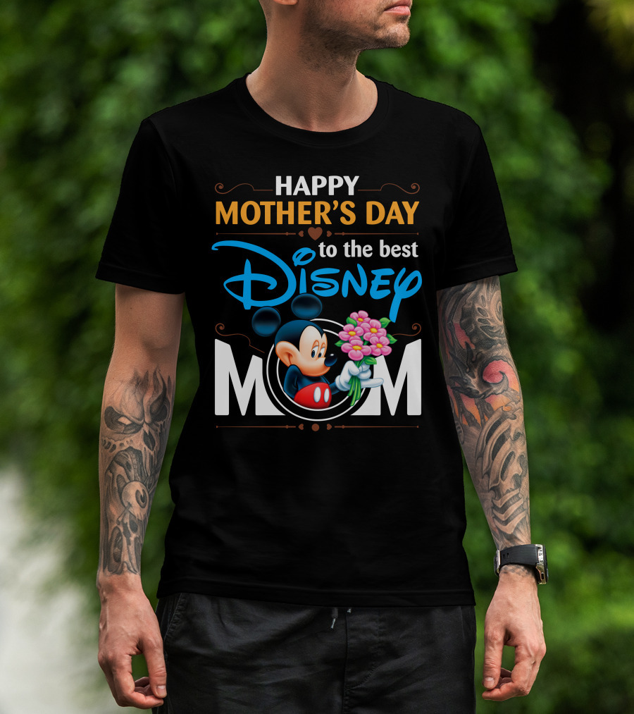 Happy Mother's Day To The Best Disney Mom Mickey T-Shirt