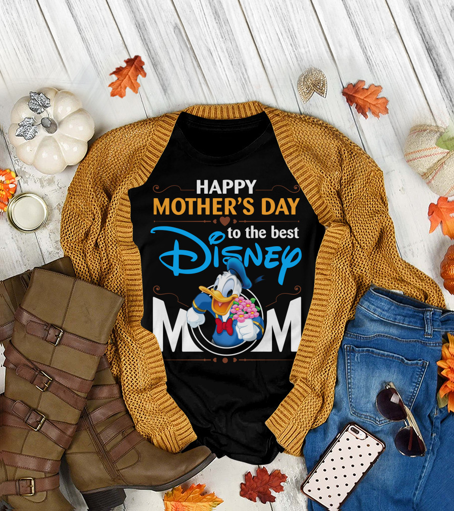 Happy Mother's Day To The Best Disney Mom Donald Duck T-Shirt