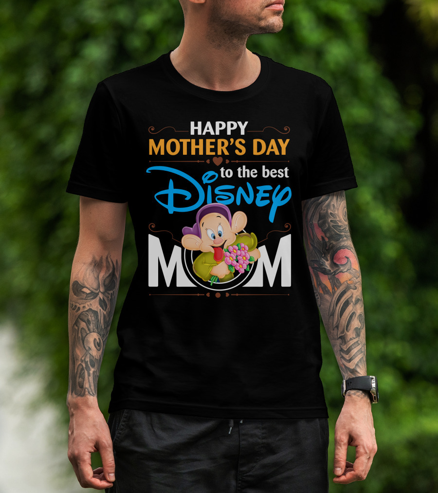Happy Mother's Day To The Best Disney Mom T-Shirt