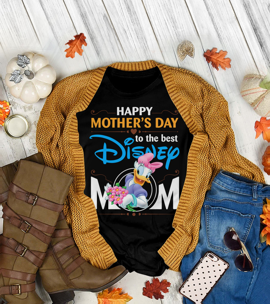 Happy Mother's Day To The Best Disney Mom Daisy Duck T-Shirt