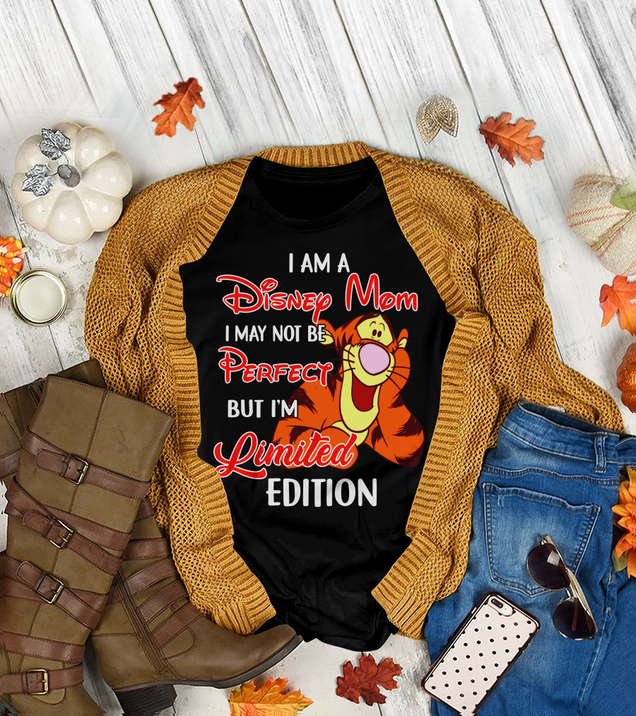 I Am A Disney Mom I May Not Be Perfect But I'm Tigger T-Shirt