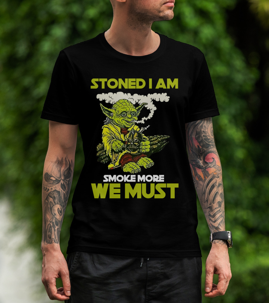 Stoned I Am Smoke More We Must Yoda Smoking Fantasy Image T-Shirt