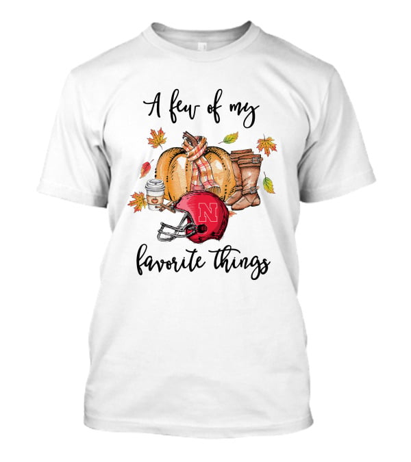 Nebraska Cornhuskers A Few Of My Favorite Things T-Shirt