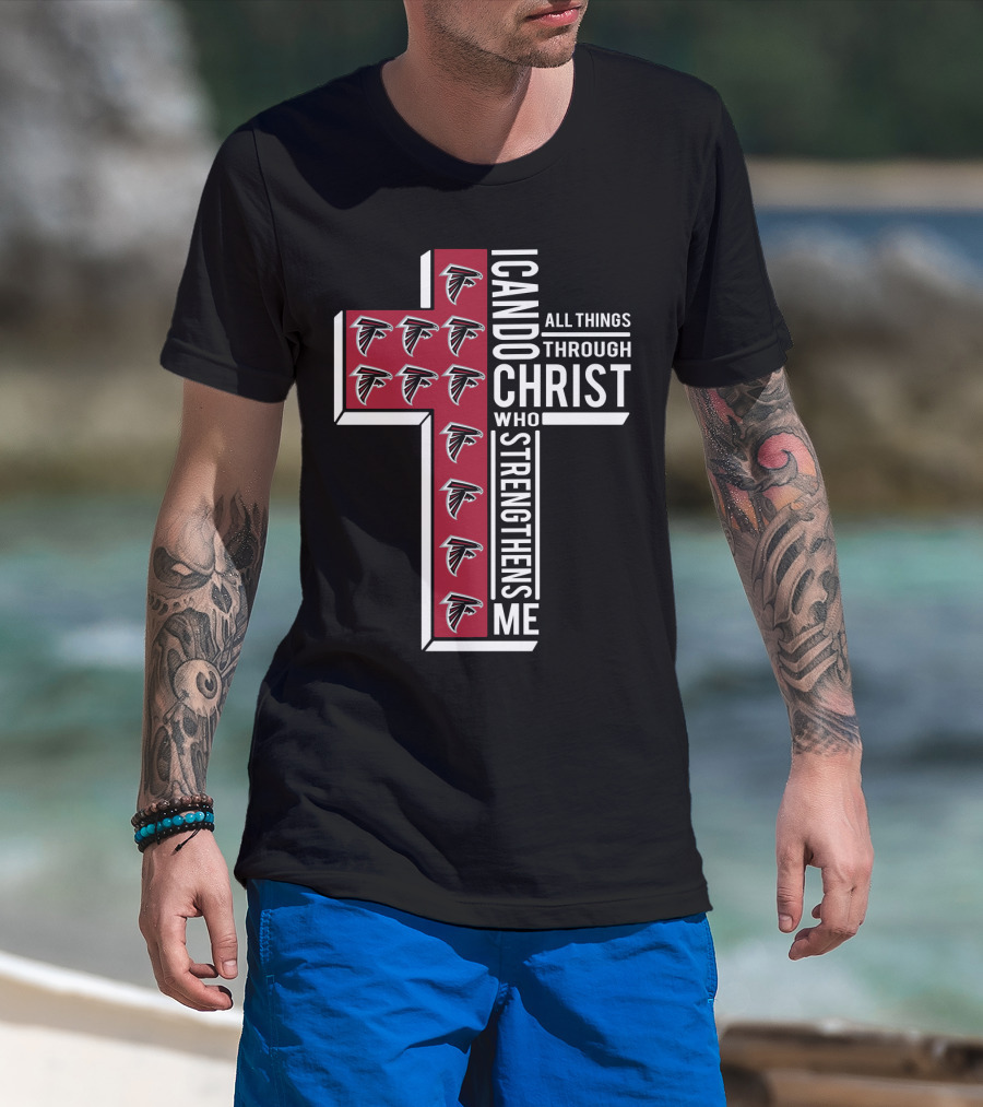 Falcons I Can Do All Things Through Christ Who Strengthens Me T-Shirt