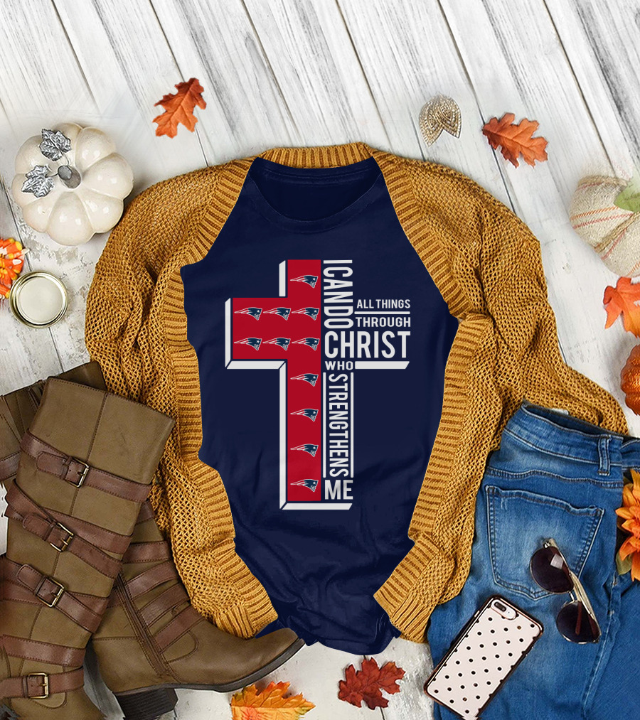 Patriots I Can Do All Things Through Christ Who Strengthens Me Cross T-Shirt