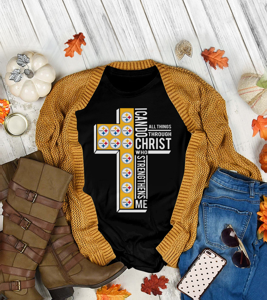 Steelers I Can Do All Things Through Christ Who Strengthens Me T-Shirt