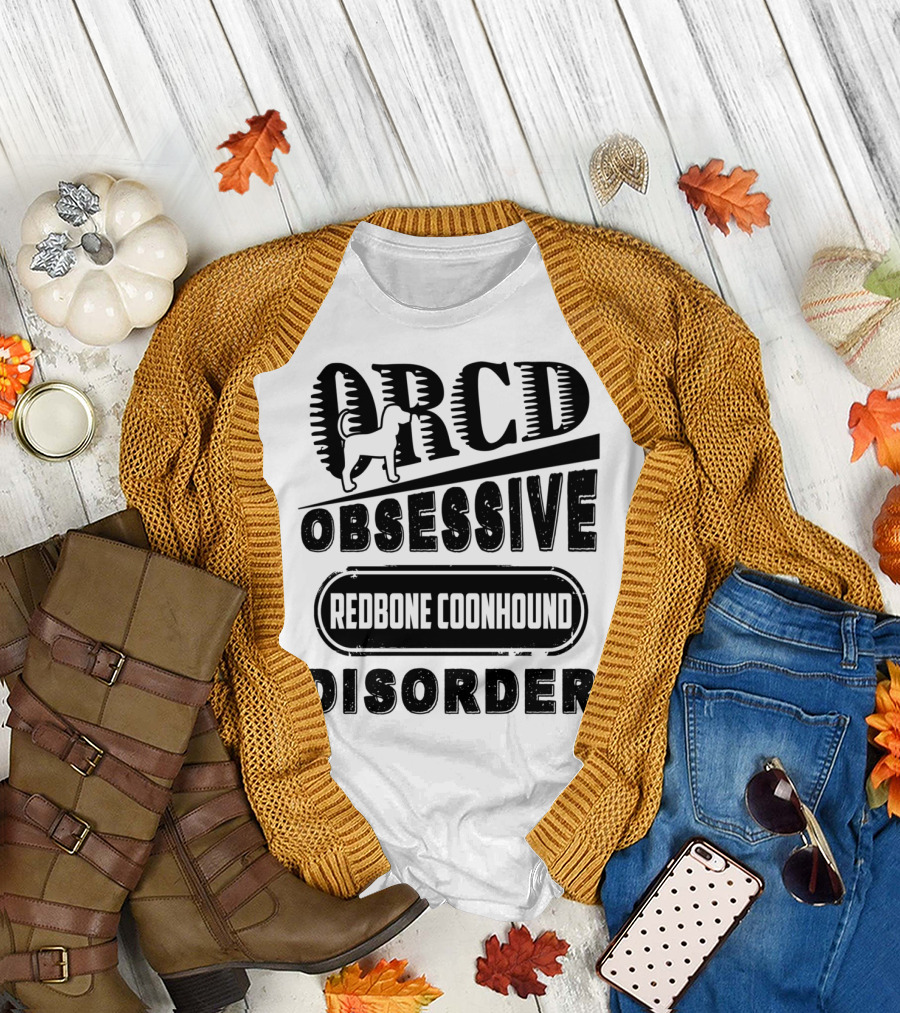 OCD Obsessive Redbone Coonhound Disorder T-Shirt
