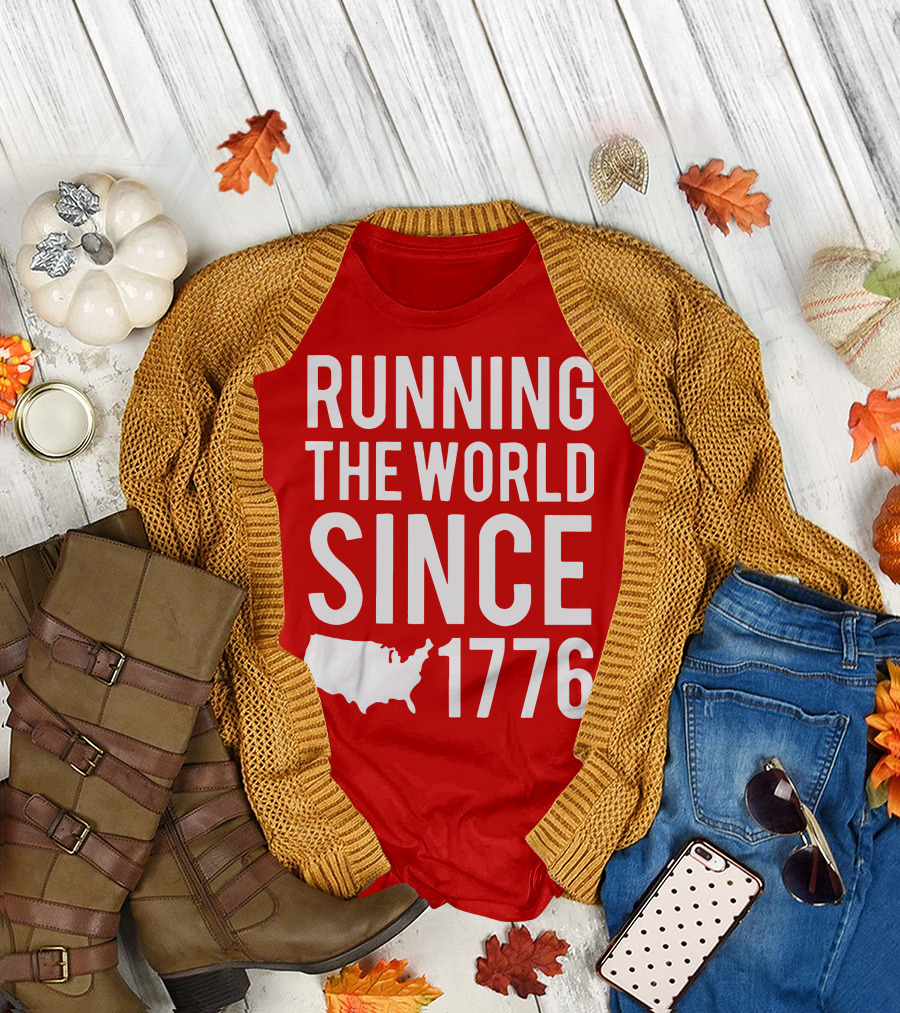 RUNNING THE WORLD SINCE 1776 USA T-Shirt