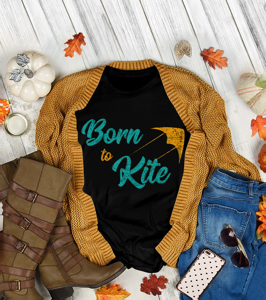 Born to Kite Flying Kitesurf Kiteboarding T-Shirt