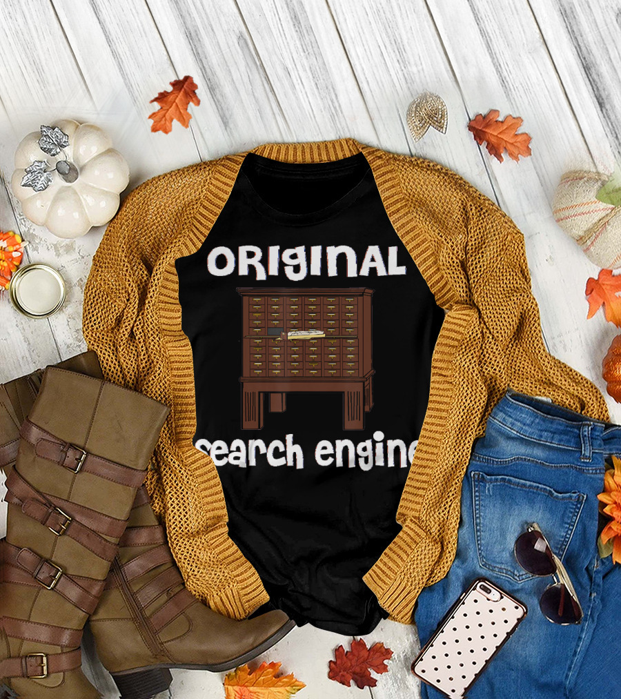 ORIGINAL SEARCH ENGINE Librarian Library Card1 T-Shirt